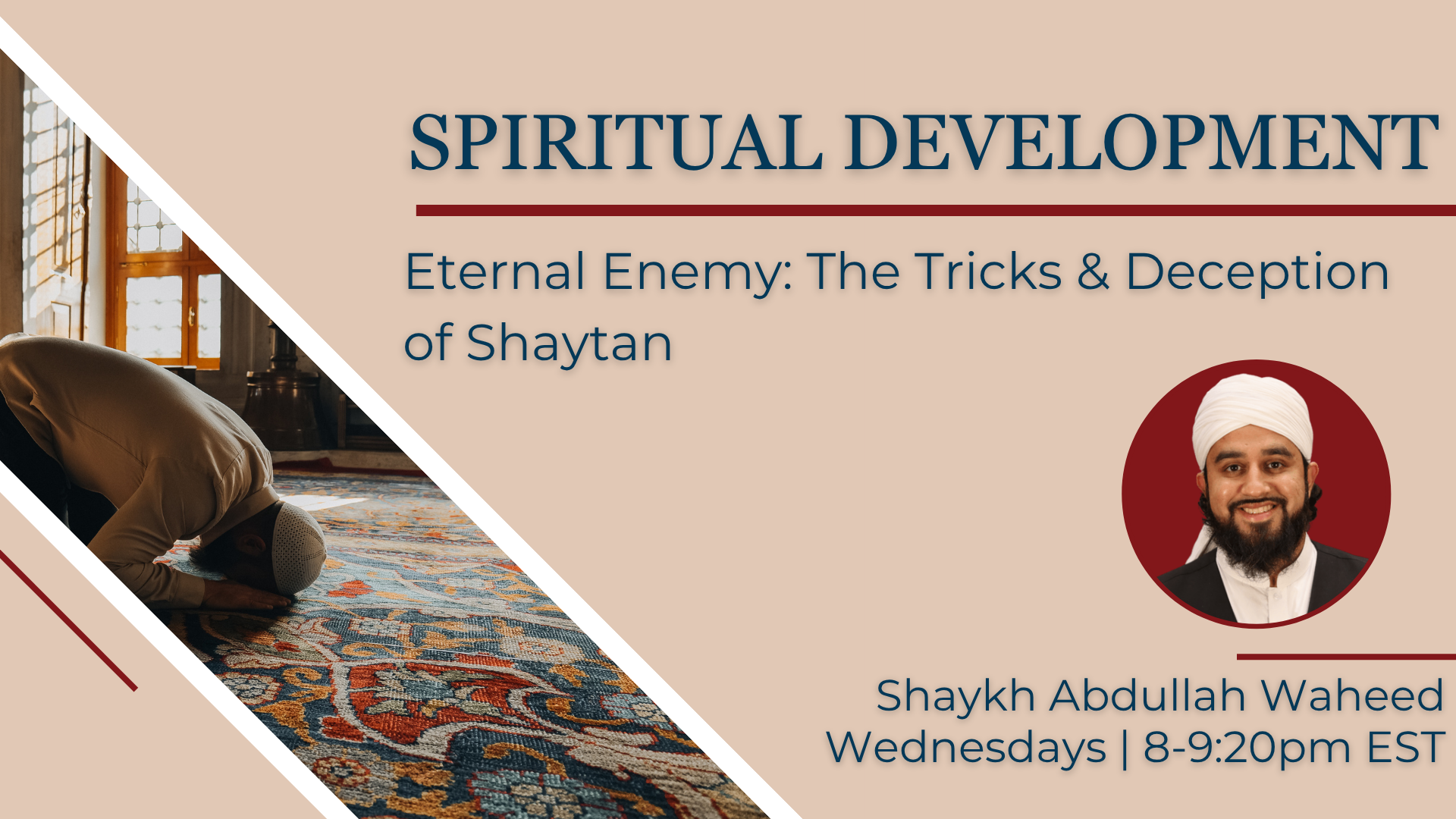 Eternal Enemy: The Tricks & Deception of Shaytan